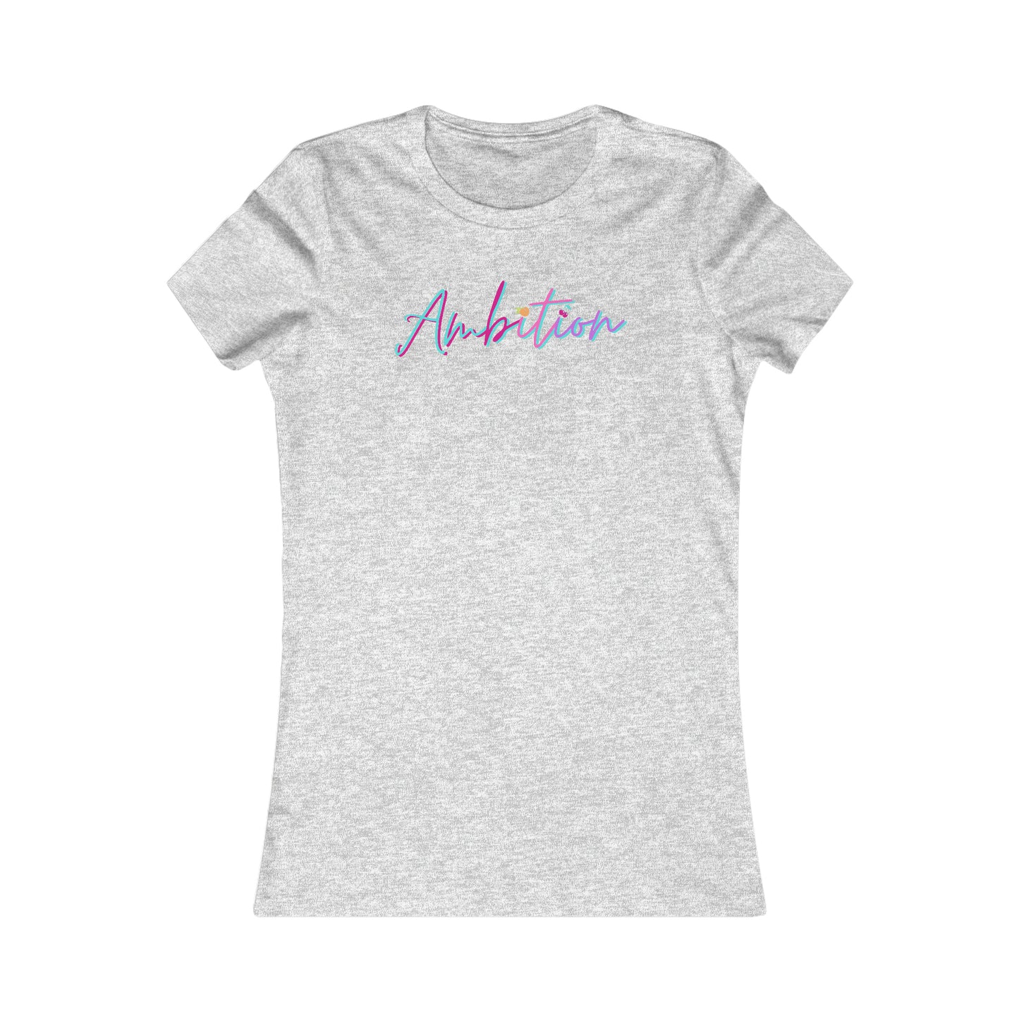 Ambition Slim Tee