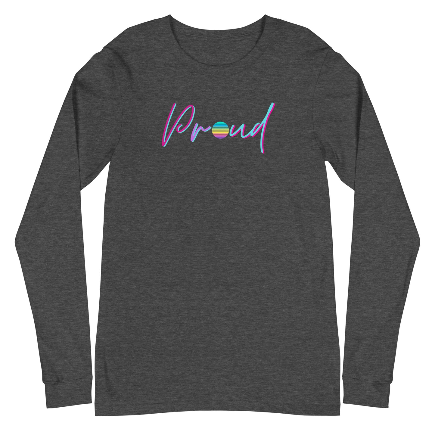 Proud Long Sleeve Shirt