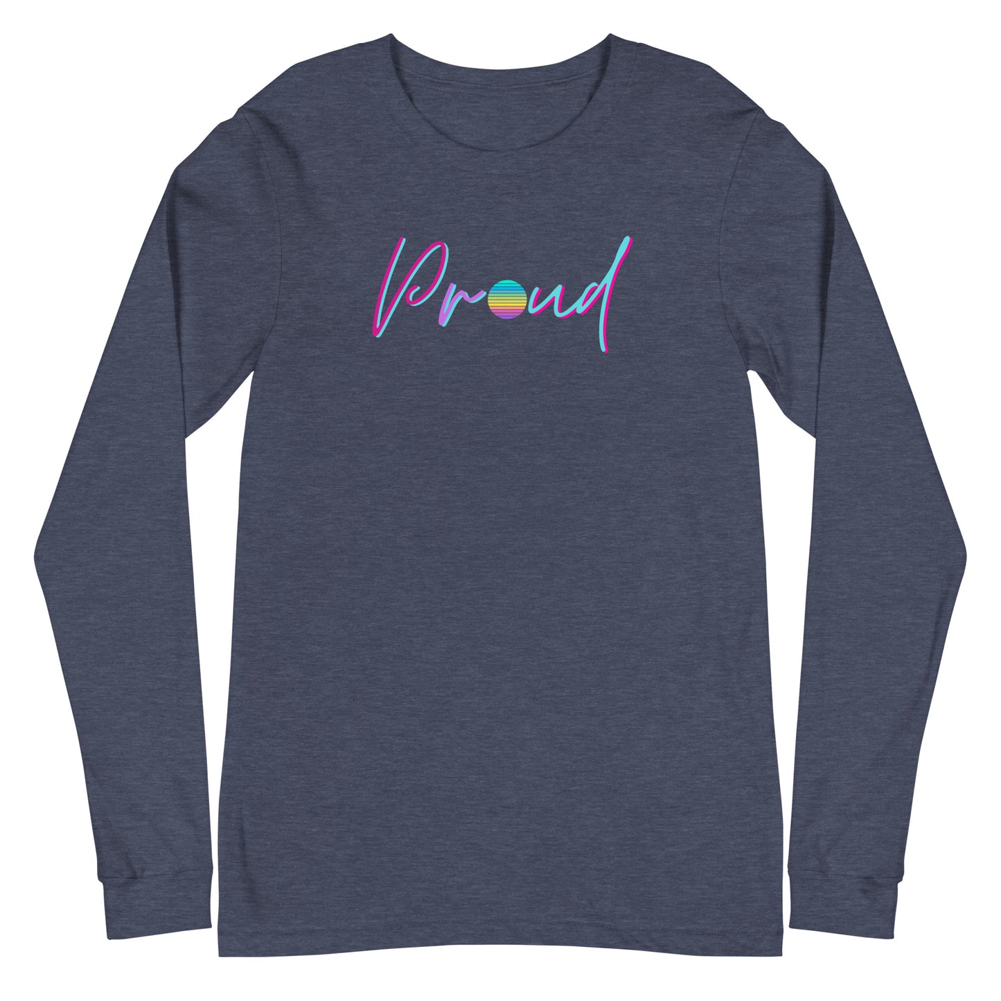 Proud Long Sleeve Shirt