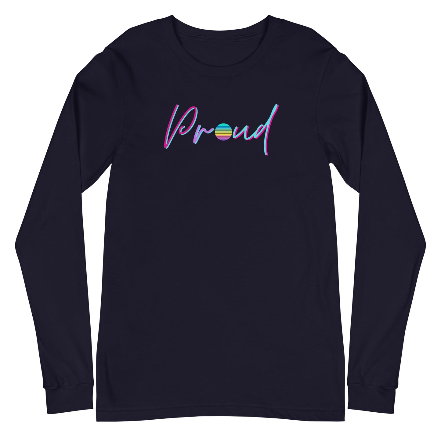 Proud Long Sleeve Shirt