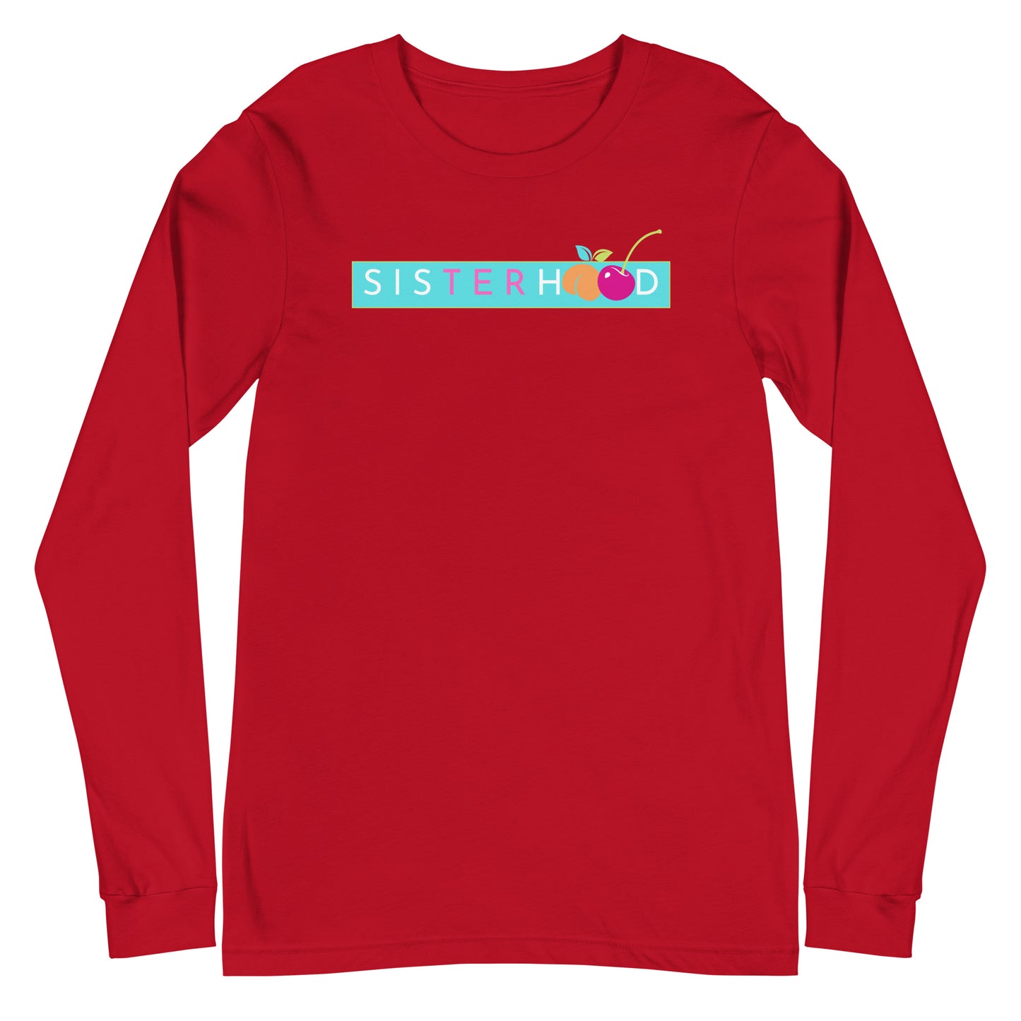 Sisterhood Long Sleeve Shirt