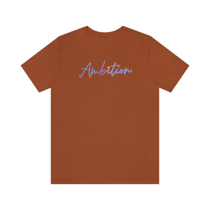 Ambition Short Sleeve