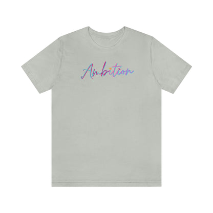 Ambition Short Sleeve