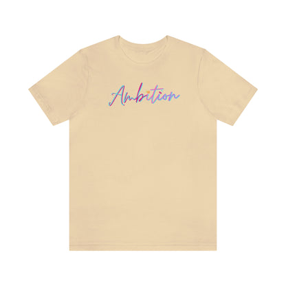Ambition Short Sleeve