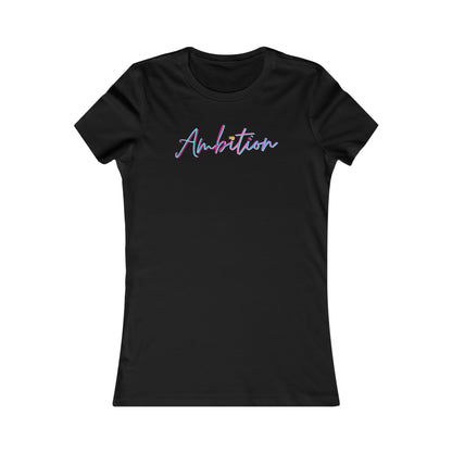 Ambition Slim Tee