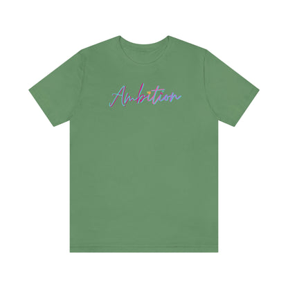 Ambition Short Sleeve