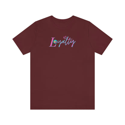 Loyalty Short Sleeve