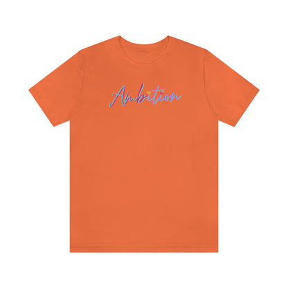 Ambition Short Sleeve