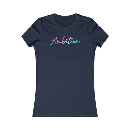 Ambition Slim Tee