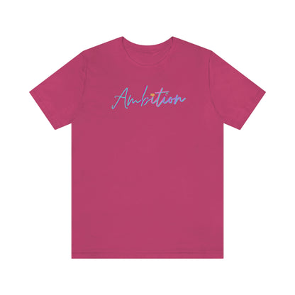 Ambition Short Sleeve