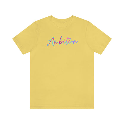 Ambition Short Sleeve