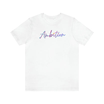 Ambition Short Sleeve