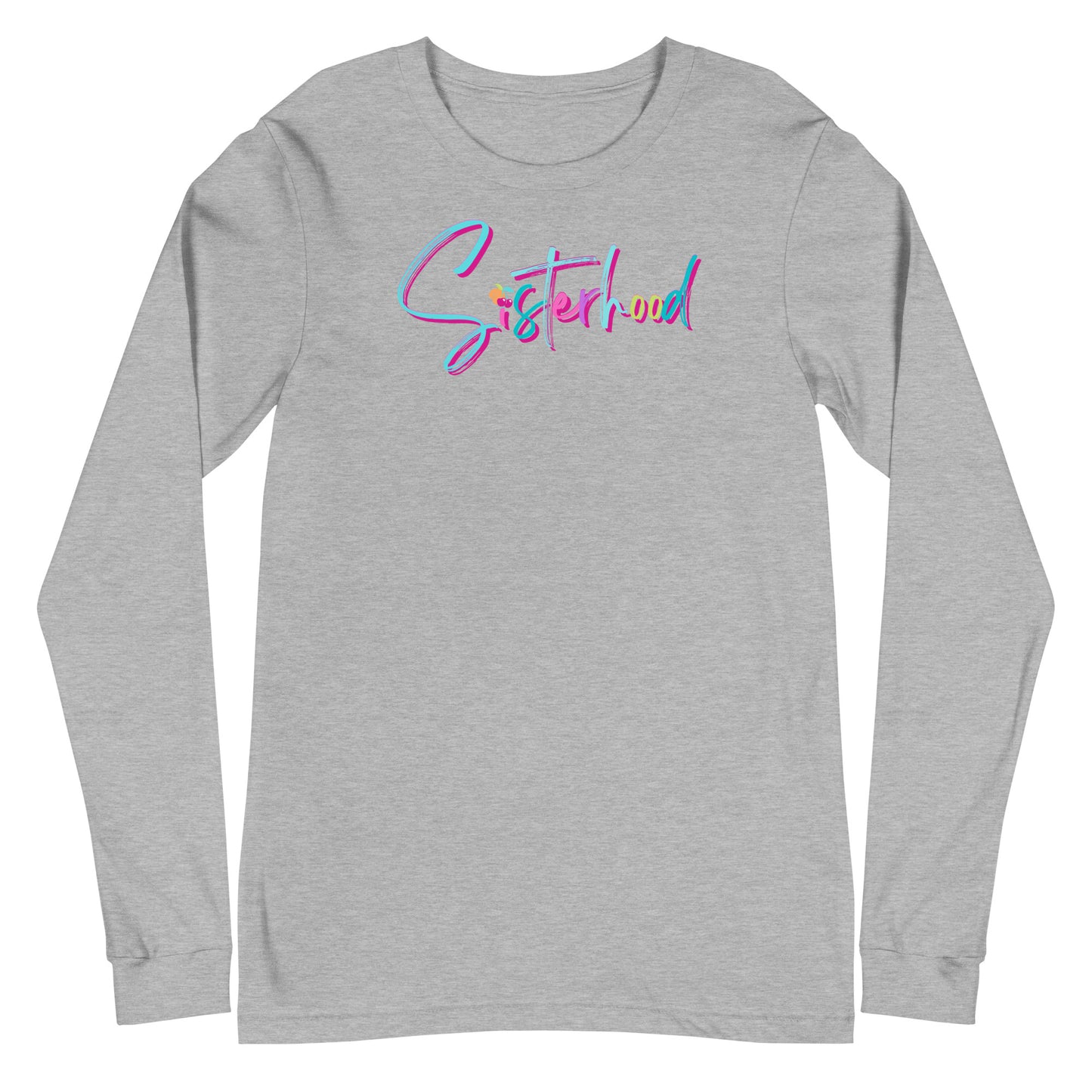 Sisterhood Signature Long Sleeve Shirt