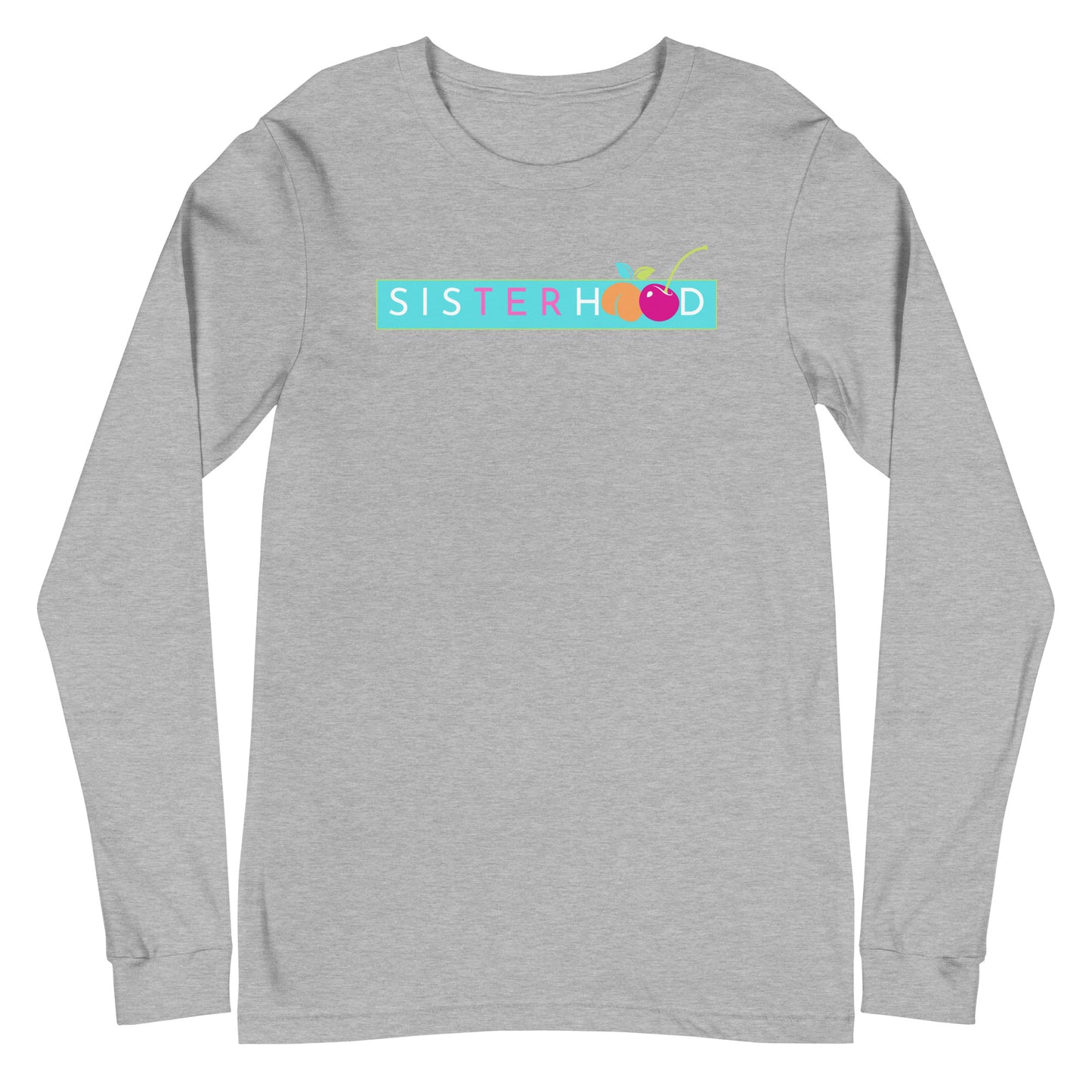 Sisterhood Long Sleeve Shirt