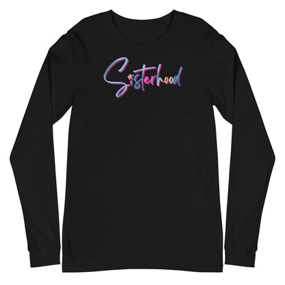 Sisterhood Signature Long Sleeve Shirt