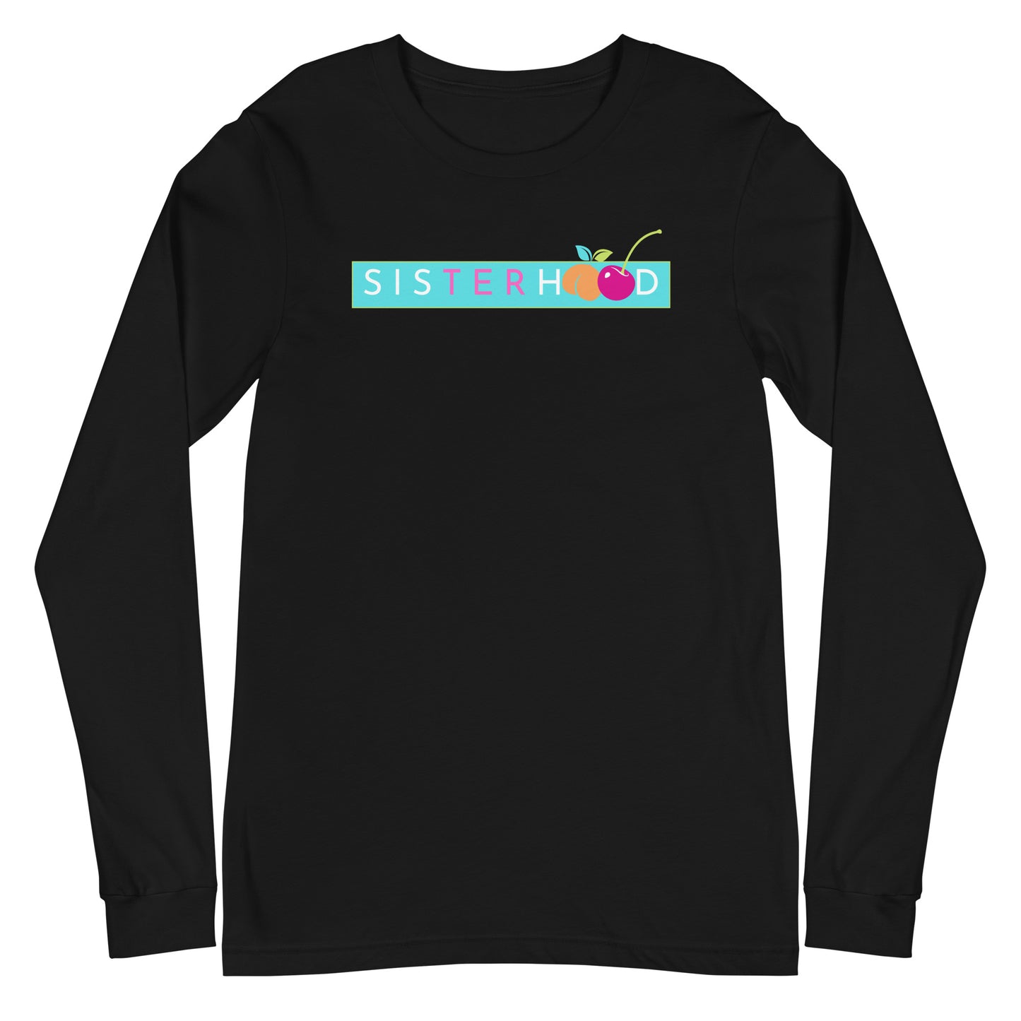 Sisterhood Long Sleeve Shirt