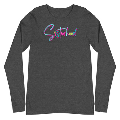 Sisterhood Signature Long Sleeve Shirt