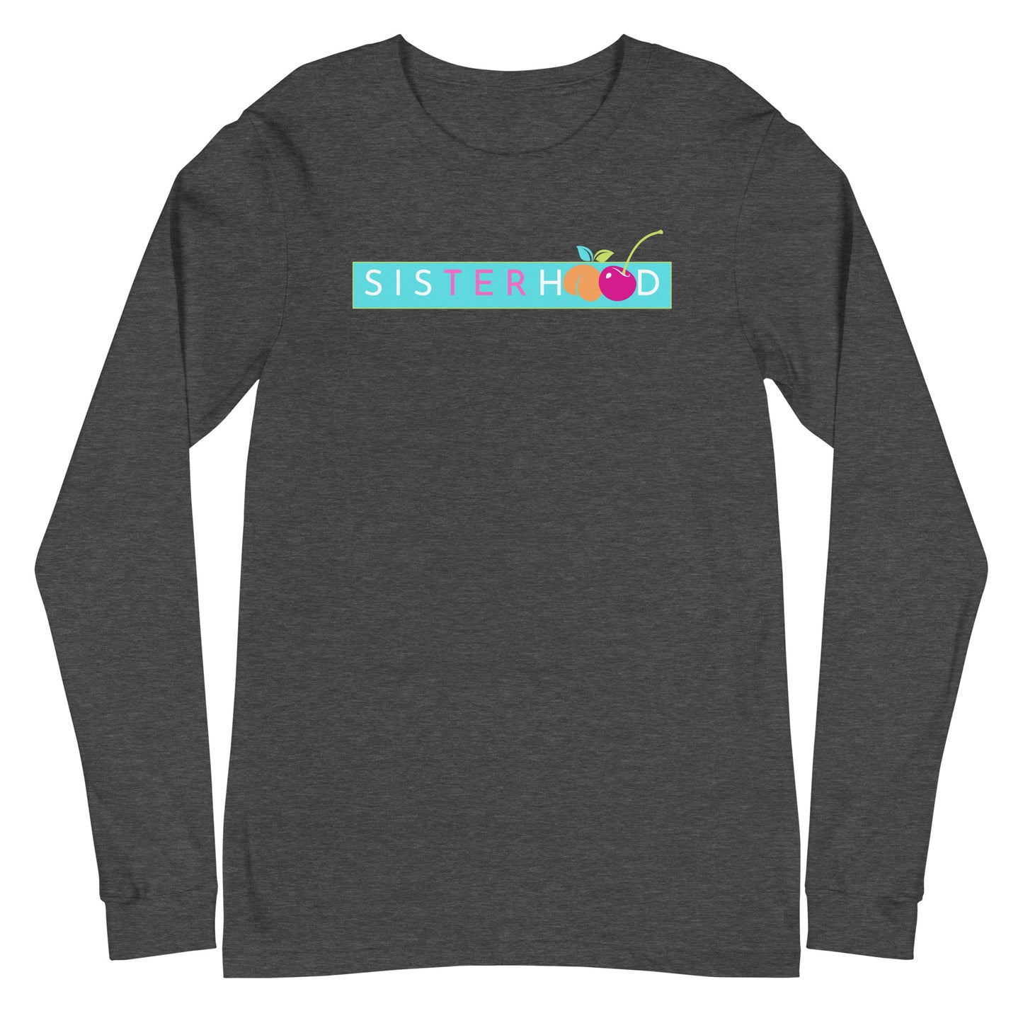 Sisterhood Long Sleeve Shirt