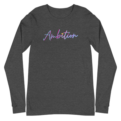 Ambition Long Sleeve Shirt