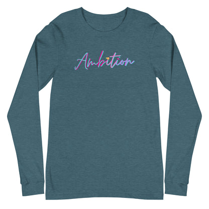 Ambition Long Sleeve Shirt