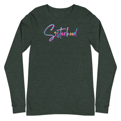 Sisterhood Signature Long Sleeve Shirt