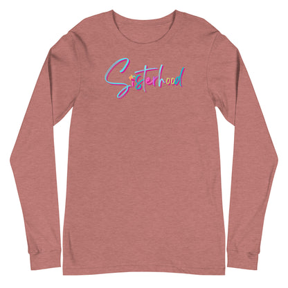 Sisterhood Signature Long Sleeve Shirt