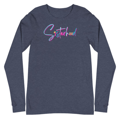 Sisterhood Signature Long Sleeve Shirt