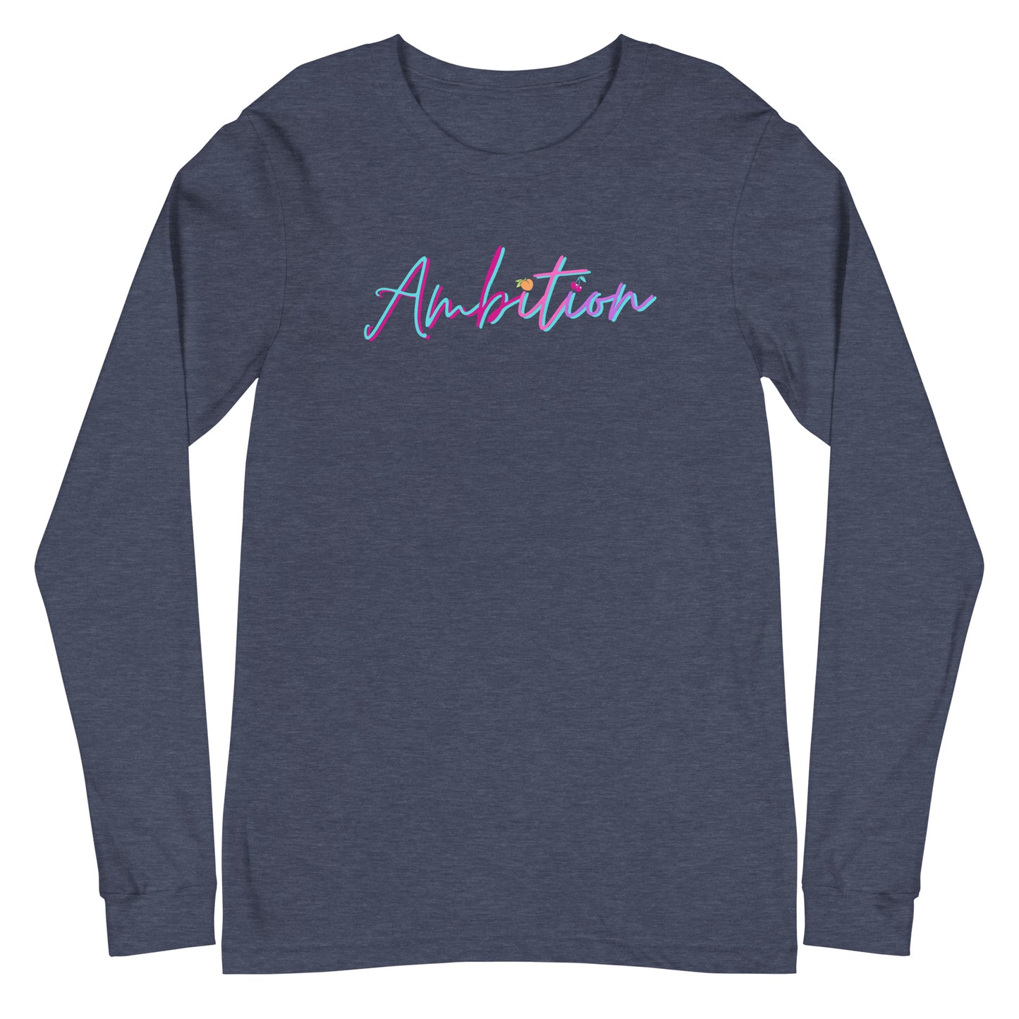 Ambition Long Sleeve Shirt