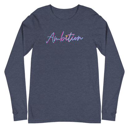 Ambition Long Sleeve Shirt