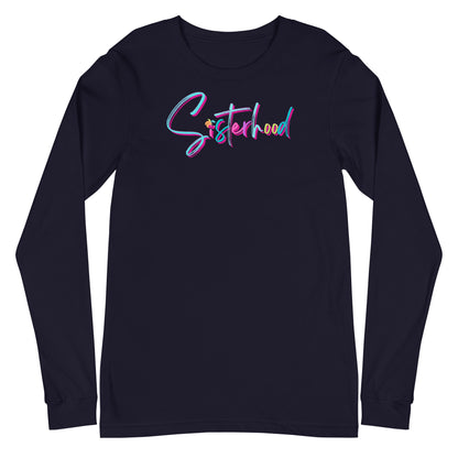 Sisterhood Signature Long Sleeve Shirt