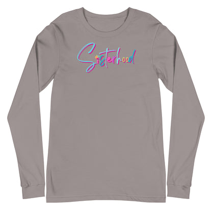 Sisterhood Signature Long Sleeve Shirt